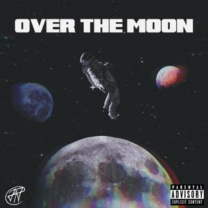 Over The Moon (feat. Damon Modarres, Kang, Daviid & Cole Price) (Explicit)