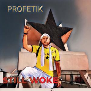 Still Woke (Explicit)