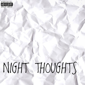 Night Thoughts (Explicit)