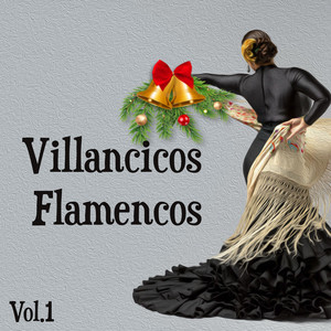 Villancicos Flamencos, Vol. 1