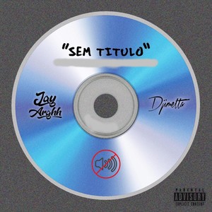 Sem Titulo(feat. Djimetta) (Explicit)