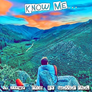 know me... (Explicit)