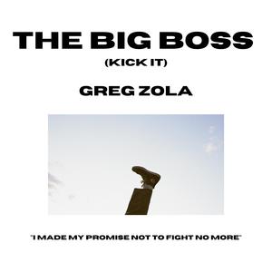 The Big Boss (Kick It)
