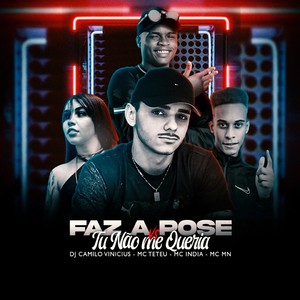 Faz a Pose Vs Tu Não Me Queria (Explicit)