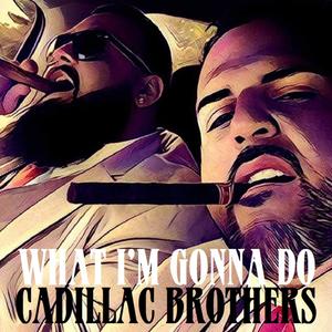 What I'm Gonna Do(feat. J. Gamble & Z Deezy) (Explicit)