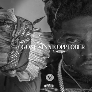 Gone Sinxe Opptober (feat. dezzy mcduffie) (Explicit)