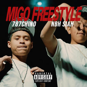 Migo FreeStyle (feat. NBH Siah) (Explicit)