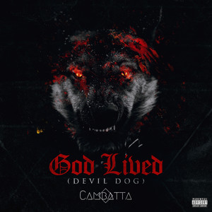 God Lived(Devil Dog) (Explicit)