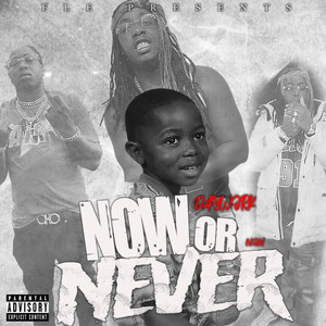 Now Or Never (Explicit)