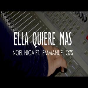 Ella Quiere Mas (feat Emmanuel Ozs)