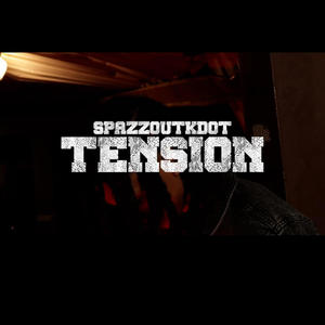 Tension (Explicit)