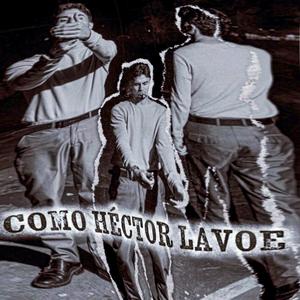 COMO HECTOR LAVOE