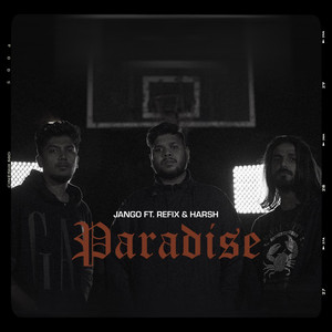 Paradise (feat. Harsh & Refixmusic) (Explicit)