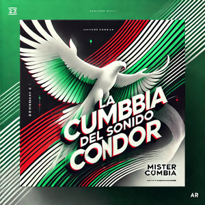 La Cumbia Del Sonido Condor (Explicit)