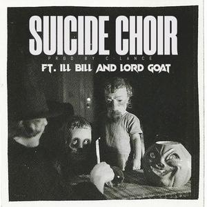 Suicide Choir (feat. ILL BILL & C-Lance) (Explicit)