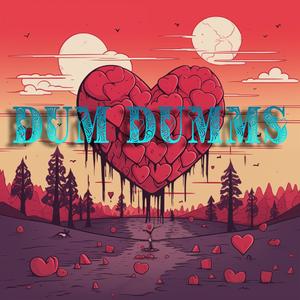 Dum Dumms (feat. MR BABY) (Explicit)