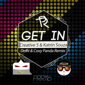 Get In (Delfii & Coxy Panda Remix)