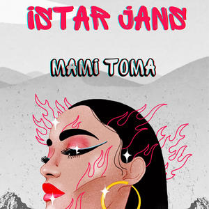 Mami Toma (feat. Istar Jans)