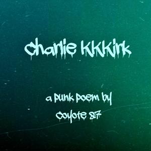 Charlie KKKirk (Explicit)