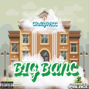 Big Banc (Explicit)