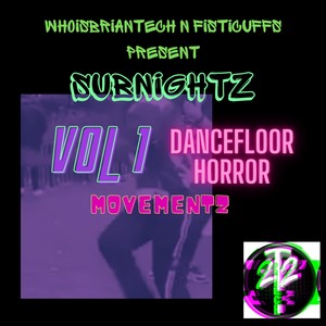 Subnightz Vol1 Dancefloor Horror Movementz