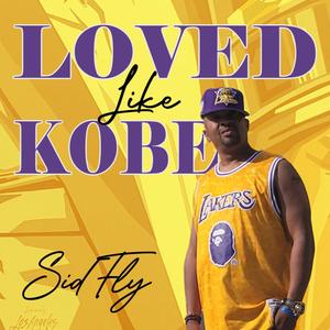 Loved Like Kobe (Westside) (feat. Dj arkiTECH|Explicit)