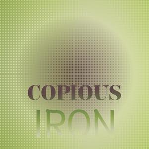 Copious Iron