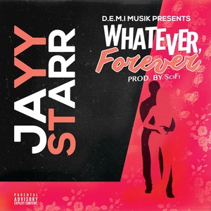 Whatever, Forever (Explicit)