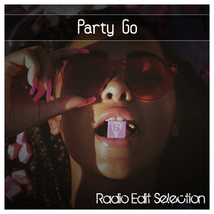 Party Go Radio Edit Selection