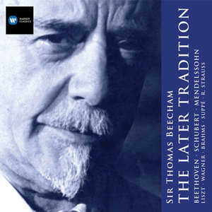 Sir Thomas Beecham: The Later Tradition