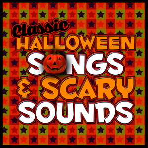 Classic Halloween Songs & Scary Sounds