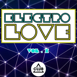 Electro Love, Vol. 10