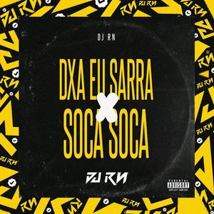 DXA EU SARRA VS SOCA SOCA (Explicit)