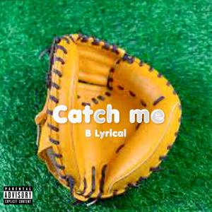 Catch me (Explicit)