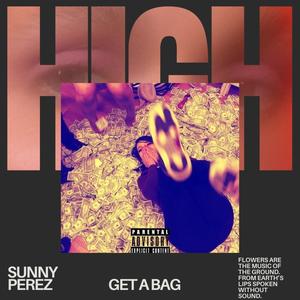 Get A Bag (Explicit)