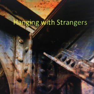 Hanging with Strangers