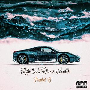 Rari(feat. Dre Scott) (Explicit)