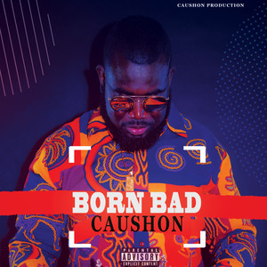 Born Bad (Explicit)