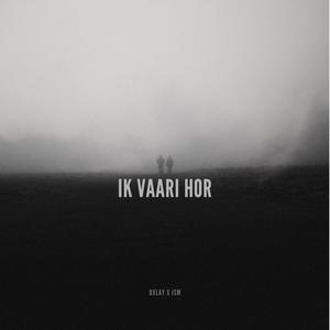 Ik Vaari Hor