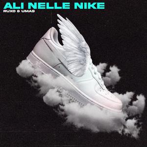 Ali Nelle Nike (Explicit)