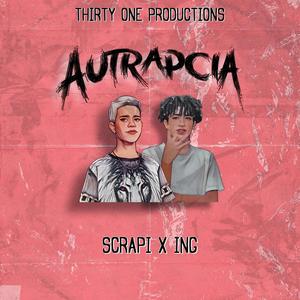 AUTRAPCIA (feat. ING & Scrapi 15) [Explicit]