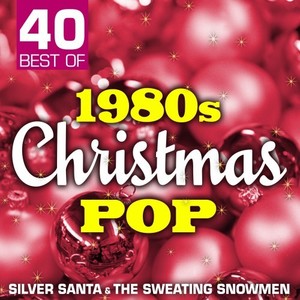 40 Best of 1980s Christmas Pop