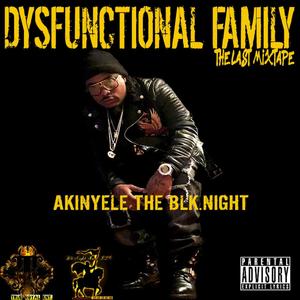 Dysfunctional Family the Last Mixtape (Explicit)