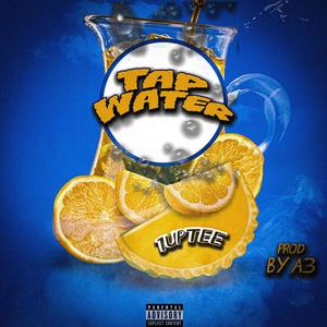 Tap Water (Explicit)