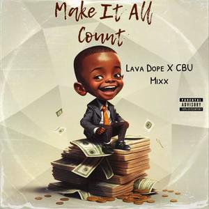 Make It All Count (Explicit)