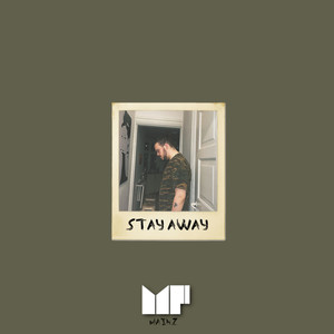 Stay Away (Explicit)