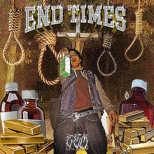 END TIMES (Explicit)