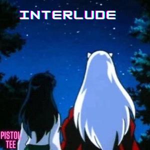 INTERLUDE (Explicit)