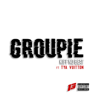 Groupie (Explicit)