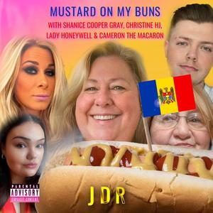 Mustard on My Buns (feat. Shanice Cooper Gray, Christine HJ, Lady Honeywell & Cameron The Macaron) [Explicit]